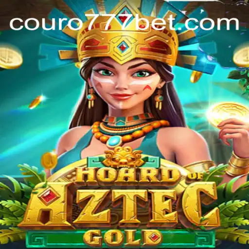 Discover the Thrills of HoardofAztecgold with COURO777 Oficial Slots Brasil #1